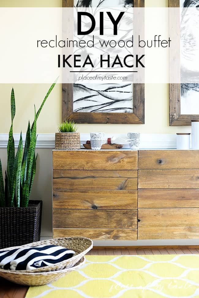 Reclaimed wood buffet- IKEA HACKS