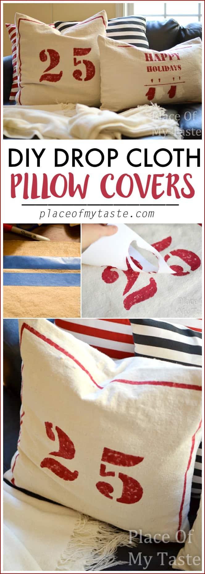 DIY Drop cloth pillow covers ! Ahmazing project for the Holidays!
