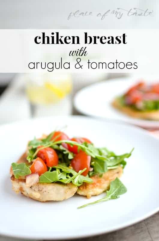 Chicken Breast with Arugula & Tomatoes @placeofmytaste.com..-2