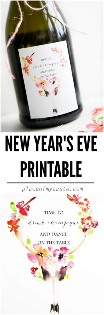 NEW YEAR'S EVE PRINTABLE ( TIME TO DRINK CHAMPAGNE...) - Place Of My Taste