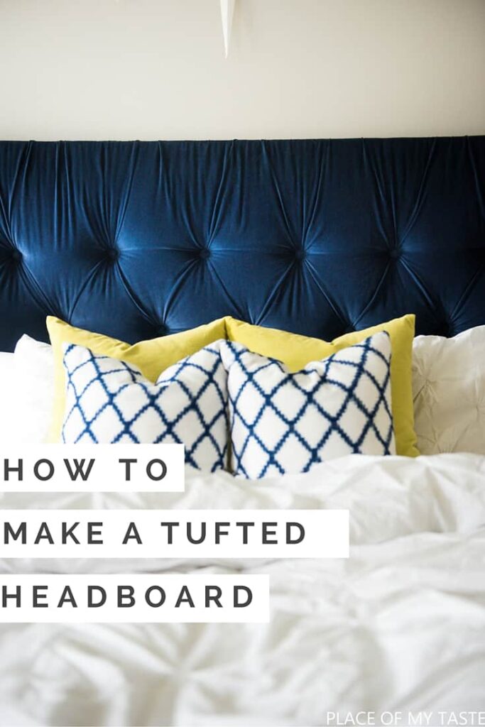 Tufted headboard - how to make it own your own tutorial